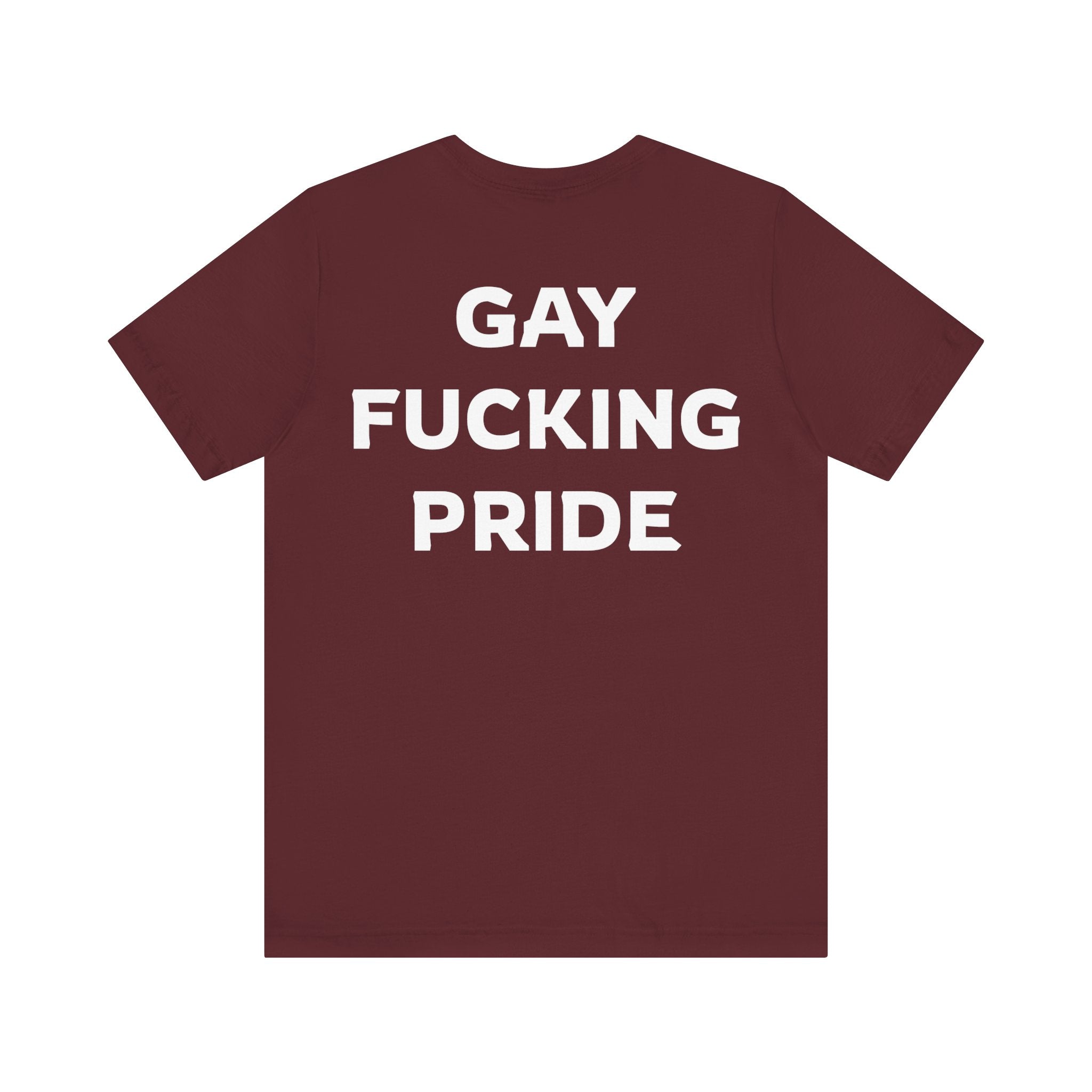 GAY FUCKING PRIDE Unisex Jersey Short Sleeve Tee