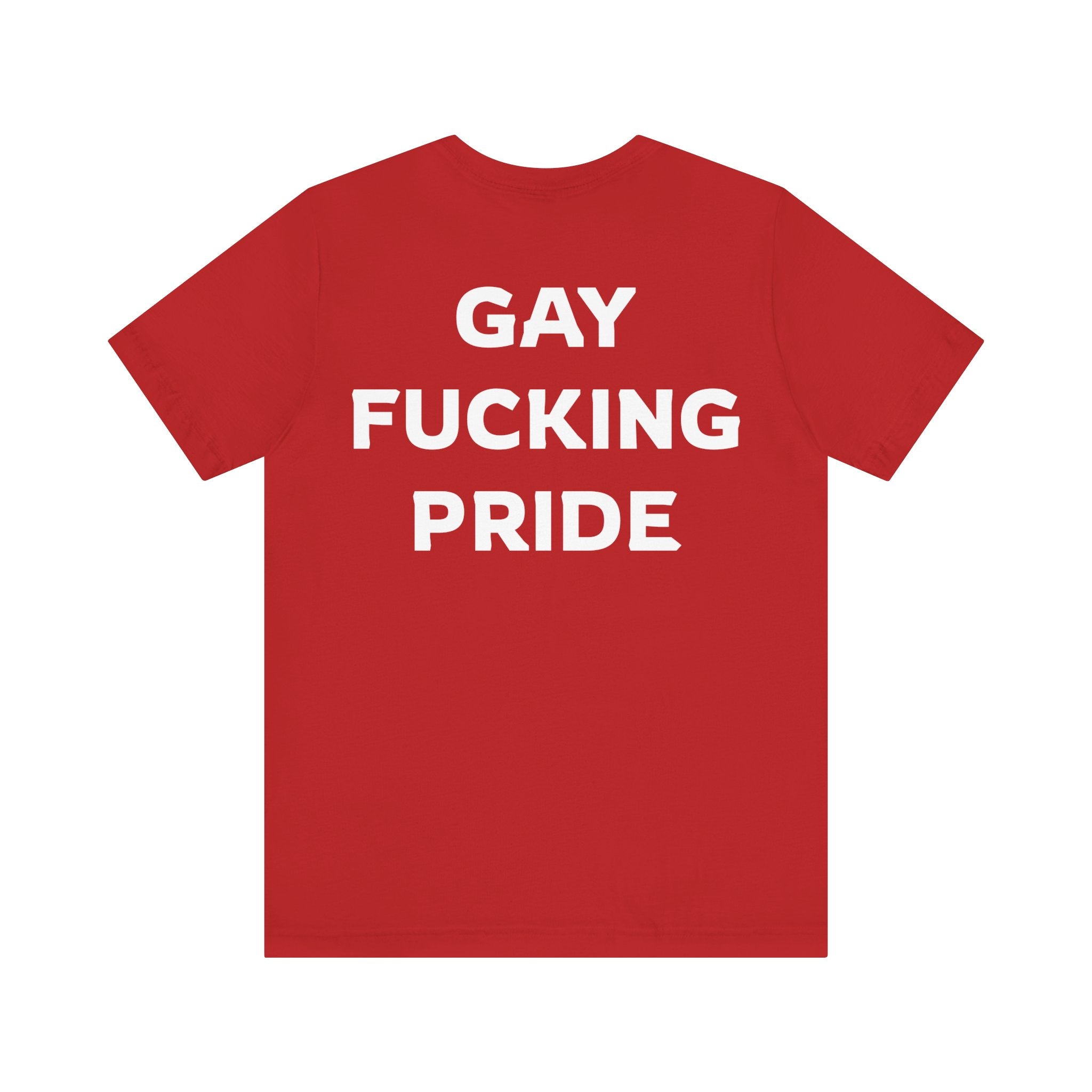 GAY FUCKING PRIDE Unisex Jersey Short Sleeve Tee