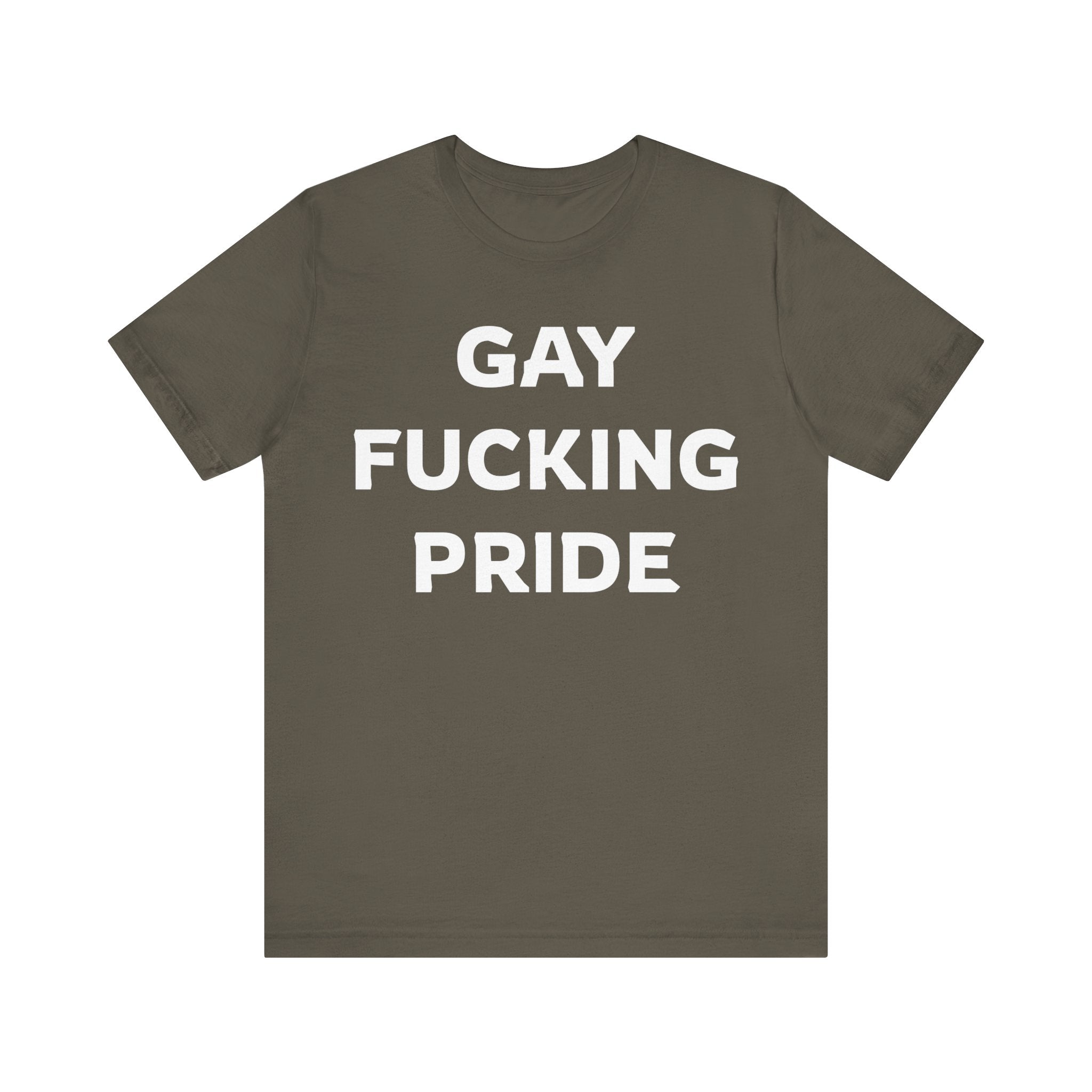 GAY FUCKING PRIDE Unisex Jersey Short Sleeve Tee