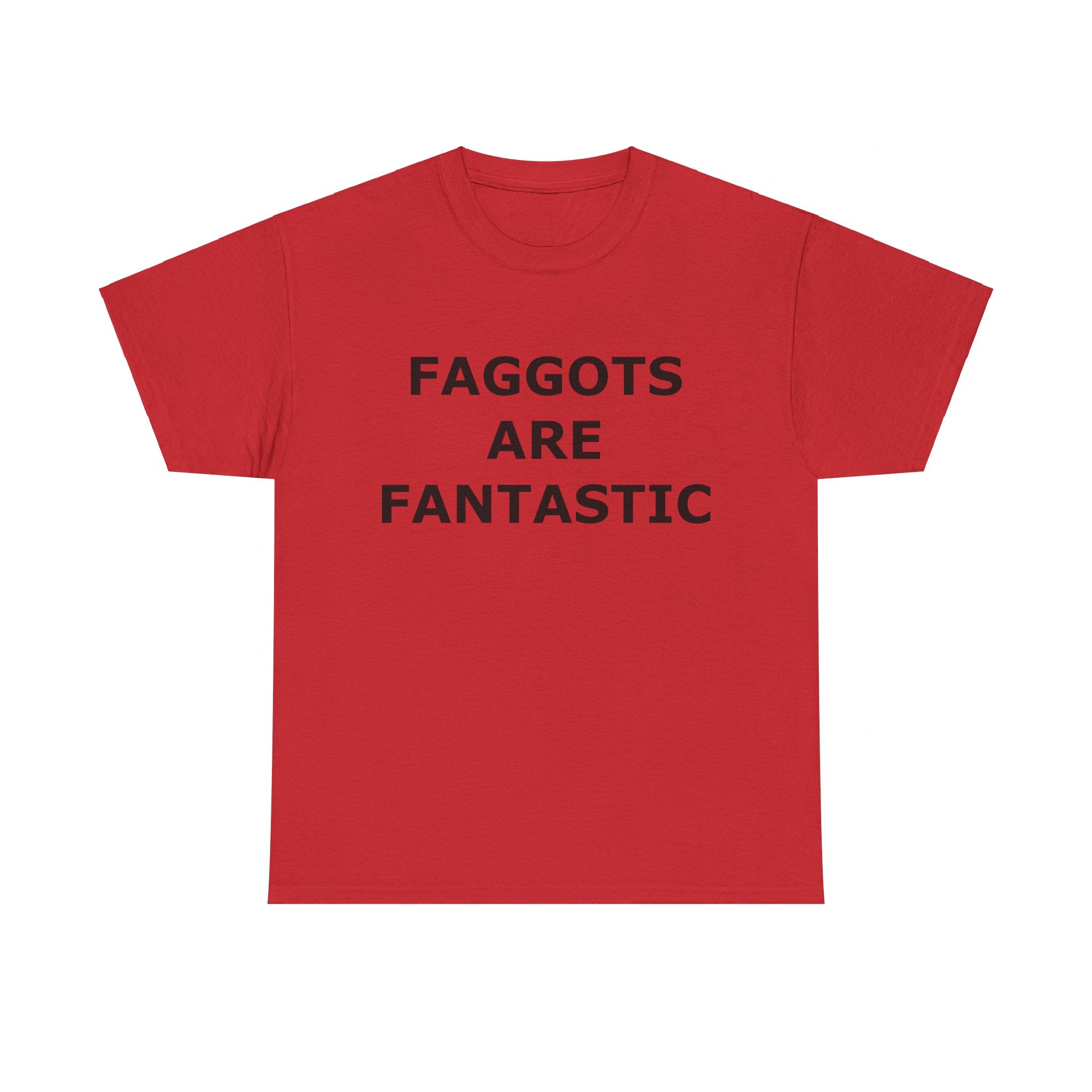 FAGGOTS ARE FANTASTIC Classic Queen Fabulous QUEER Unisex Heavy Cotton Tee