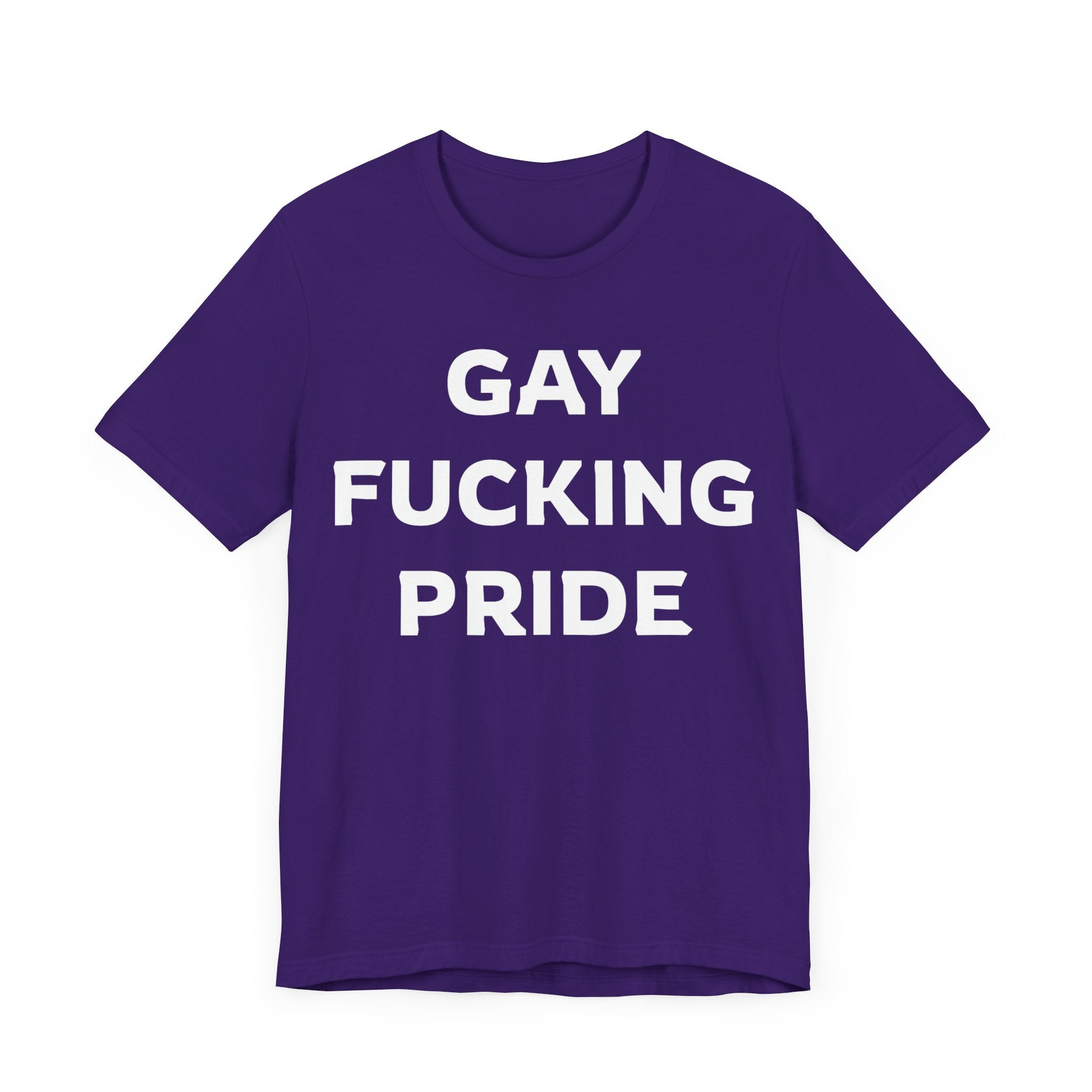 GAY FUCKING PRIDE Unisex Jersey Short Sleeve Tee