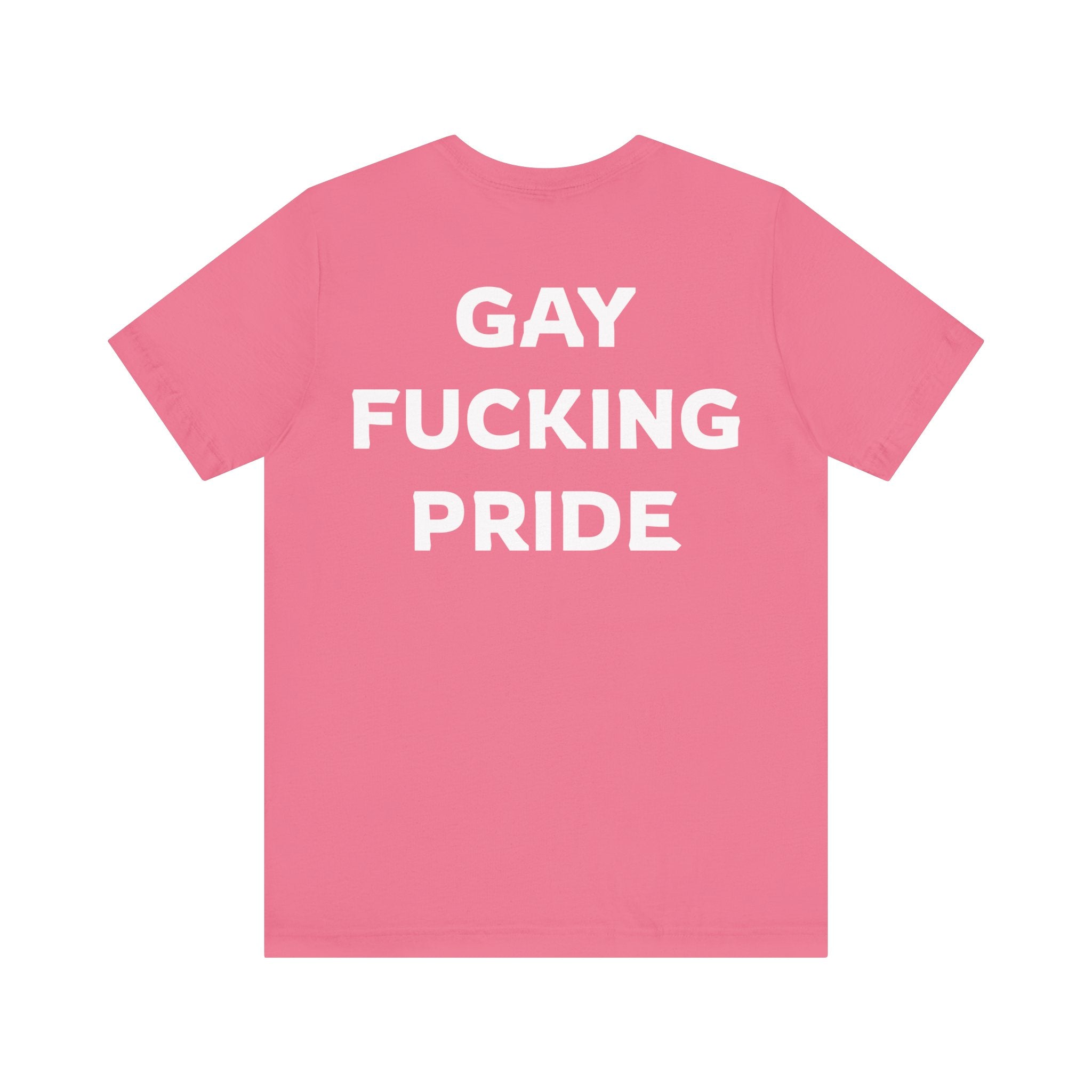 GAY FUCKING PRIDE Unisex Jersey Short Sleeve Tee