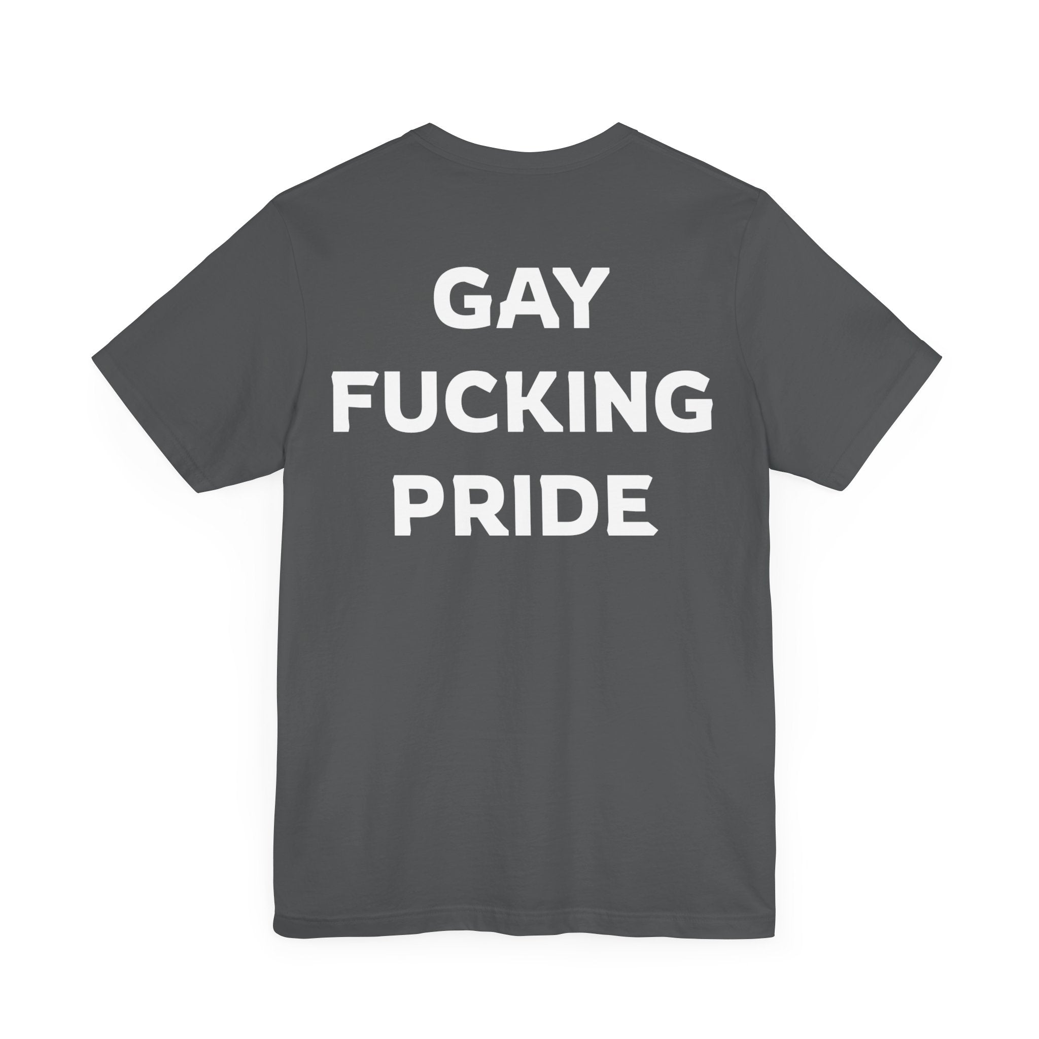 GAY FUCKING PRIDE Unisex Jersey Short Sleeve Tee