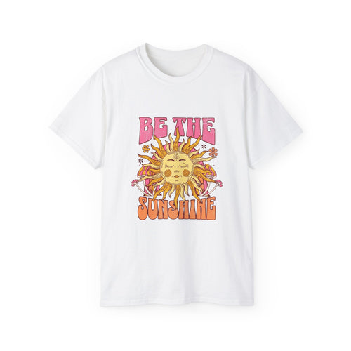 Be The Sunshine Unisex Ultra Cotton Tee - Summer Vibe Shirt