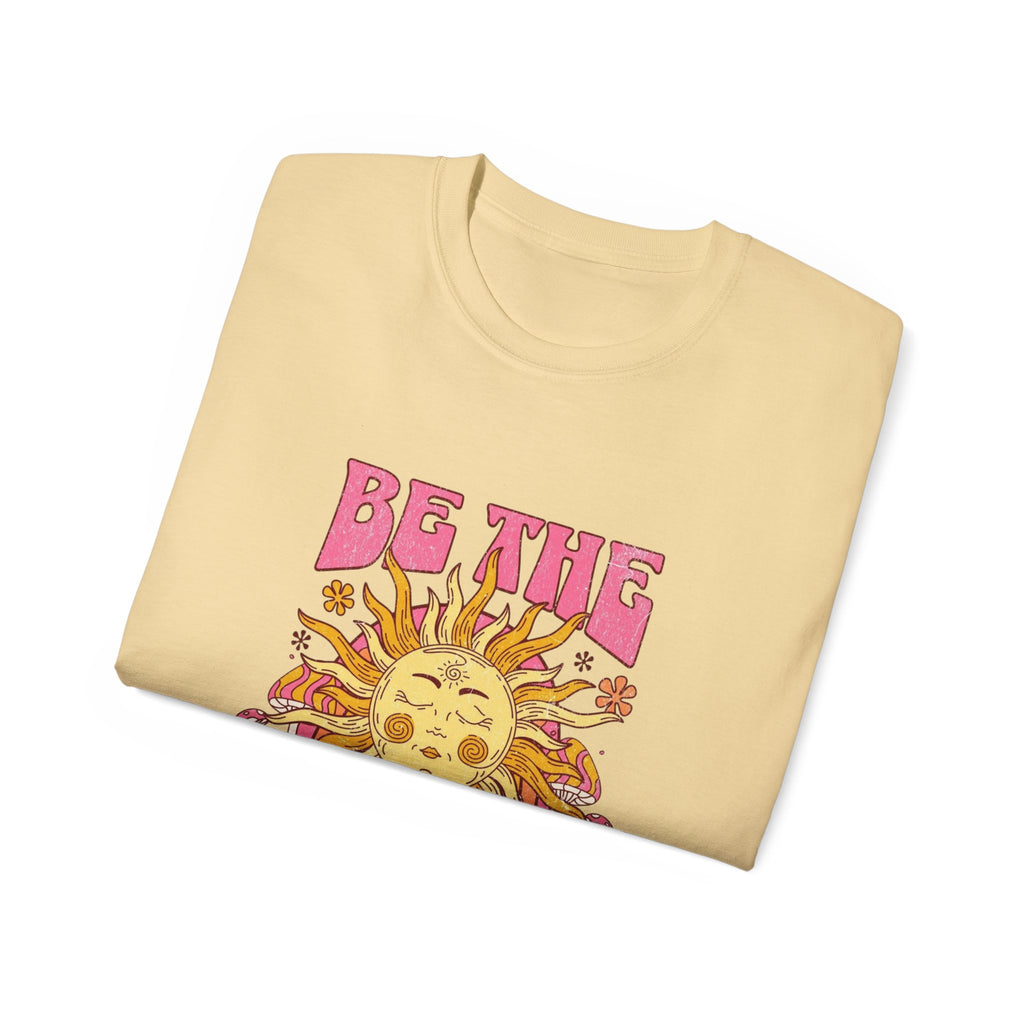 Be The Sunshine Unisex Ultra Cotton Tee - Summer Vibe Shirt