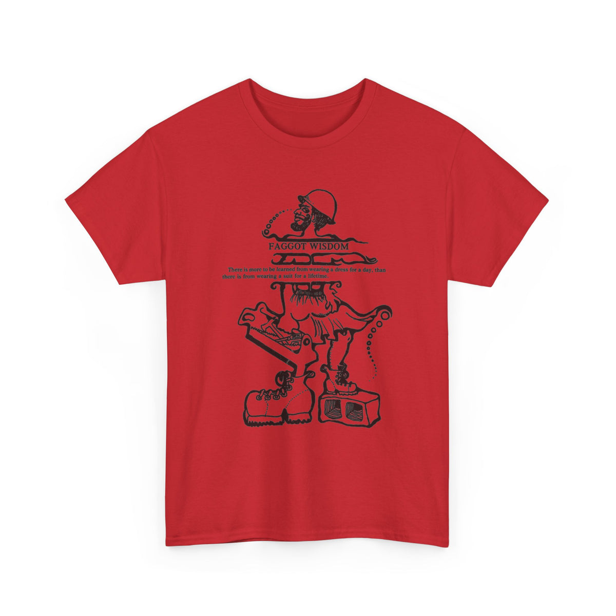 Fabulous Classic Revolutionary "Faggot Wisdom" Pro Drag Queen Unisex Heavy Cotton Tee
