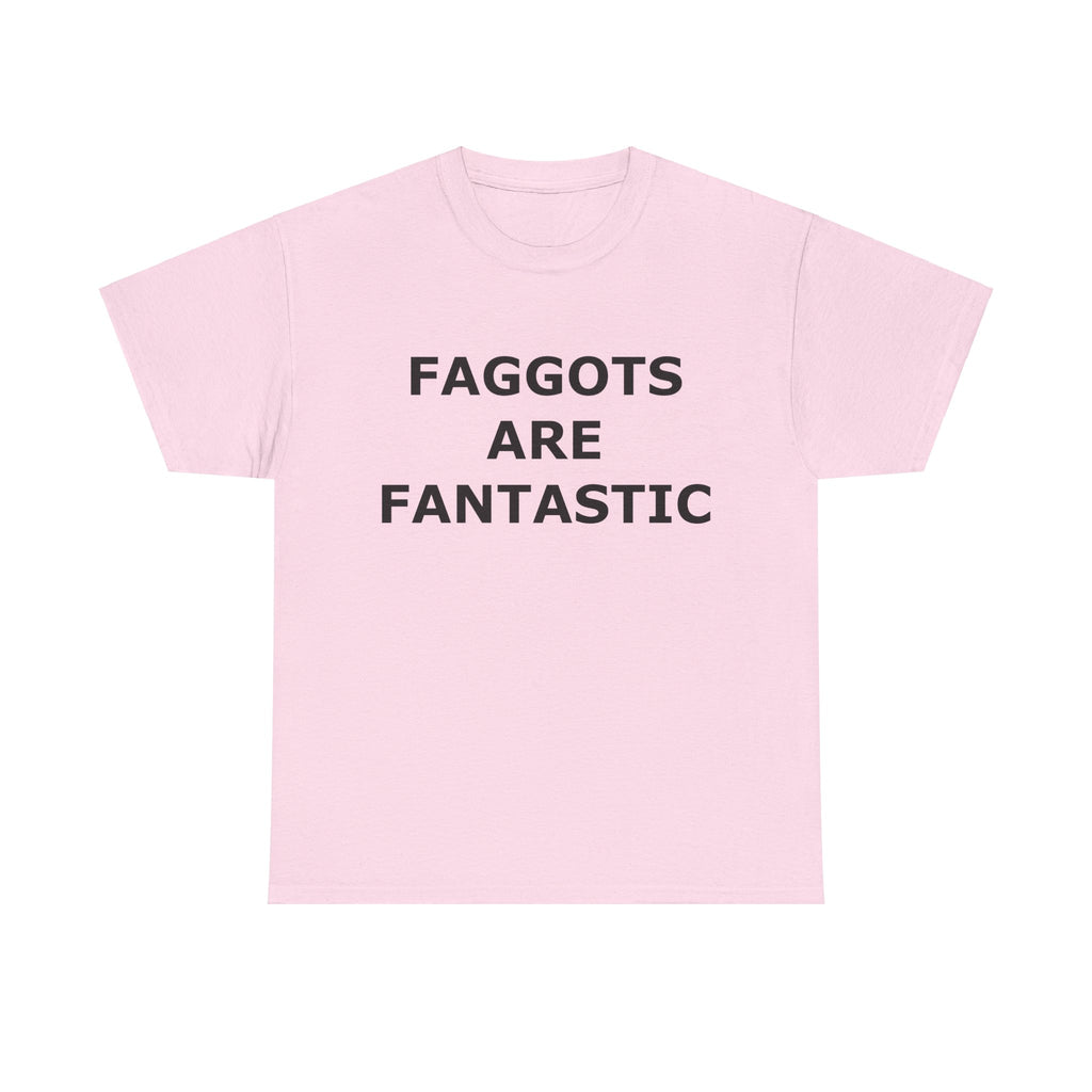 FAGGOTS ARE FANTASTIC Classic Queen Fabulous QUEER Unisex Heavy Cotton Tee