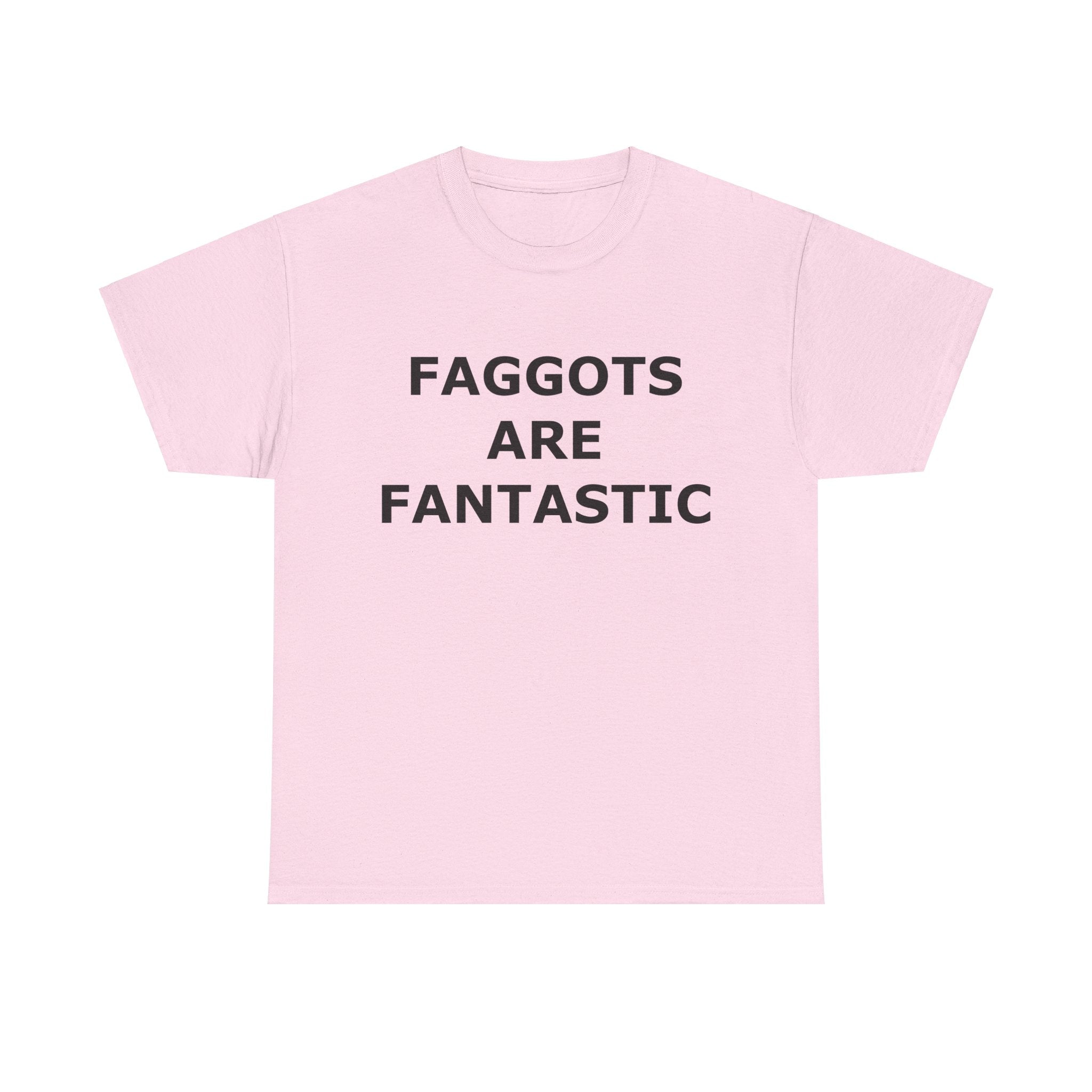 FAGGOTS ARE FANTASTIC Classic Queen Fabulous QUEER Unisex Heavy Cotton Tee