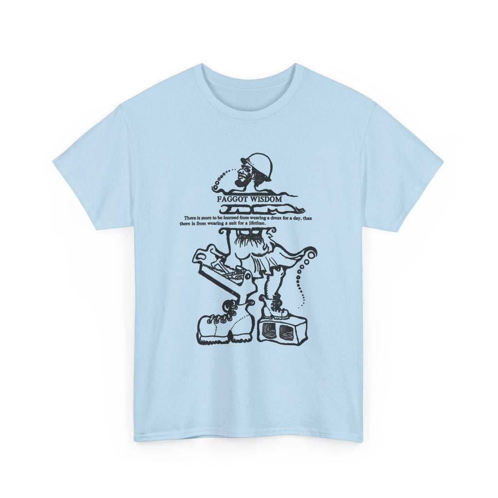 Fabulous Classic Revolutionary "Faggot Wisdom" Pro Drag Queen Unisex Heavy Cotton Tee