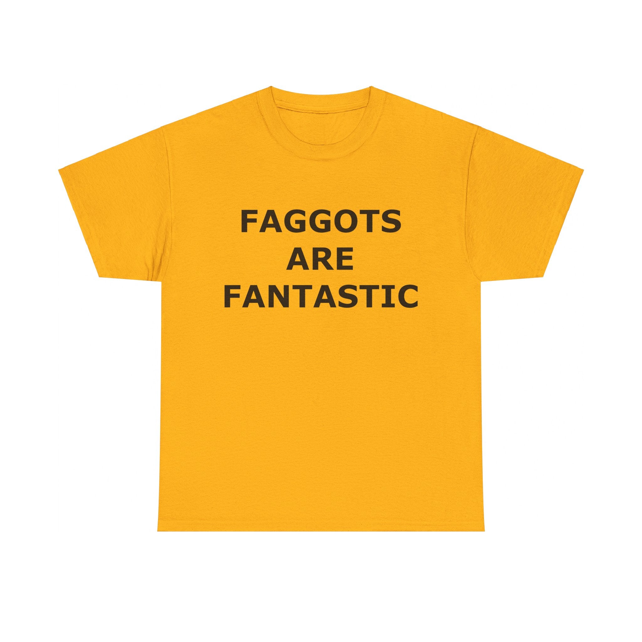 FAGGOTS ARE FANTASTIC Classic Queen Fabulous QUEER Unisex Heavy Cotton Tee