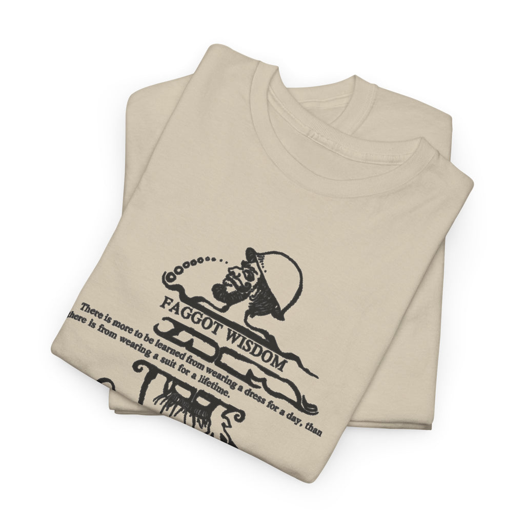 Fabulous Classic Revolutionary "Faggot Wisdom" Pro Drag Queen Unisex Heavy Cotton Tee