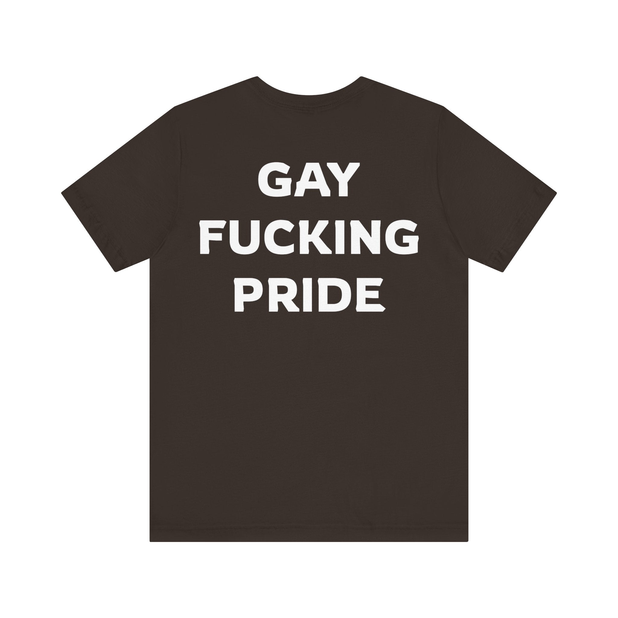 GAY FUCKING PRIDE Unisex Jersey Short Sleeve Tee