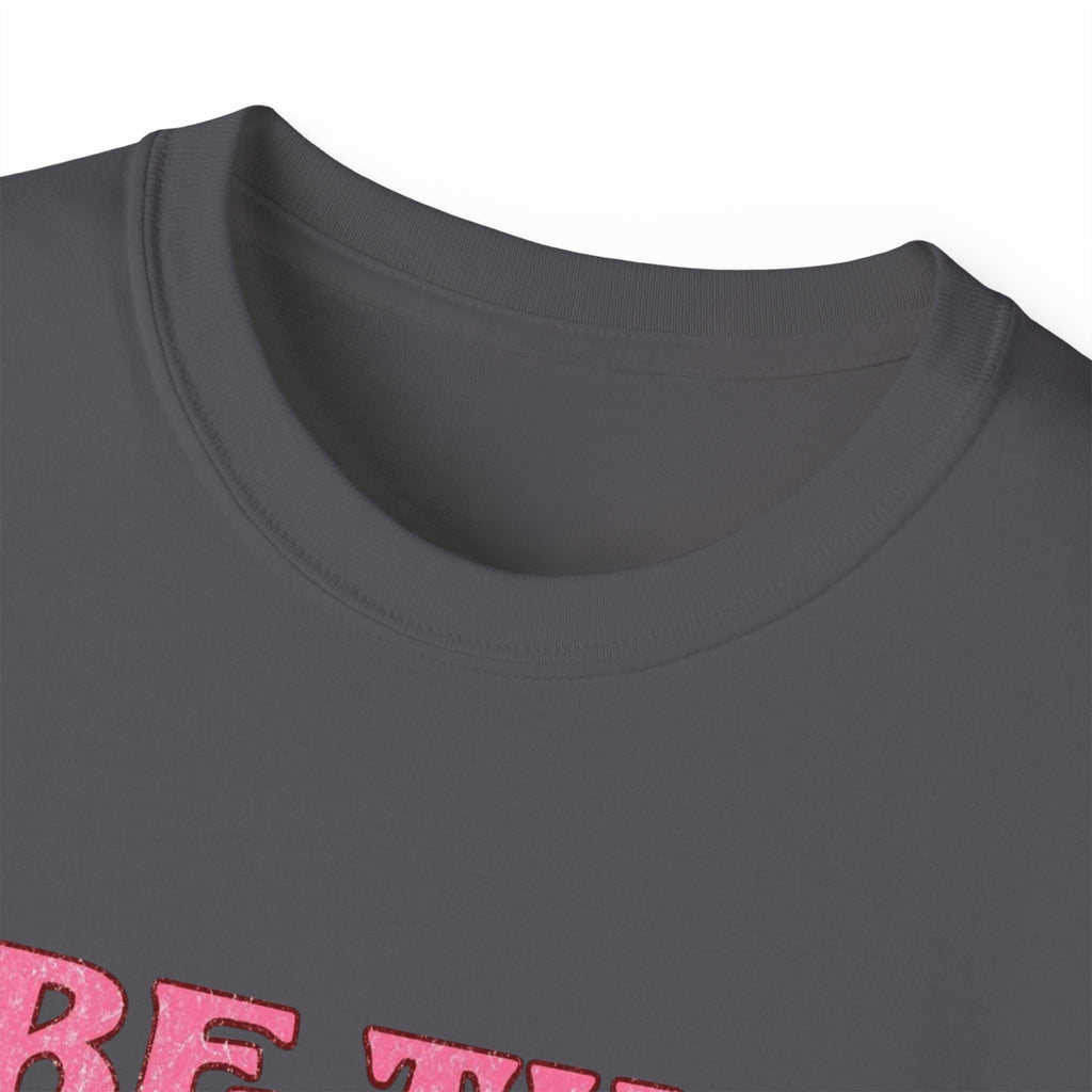 Be The Sunshine Unisex Ultra Cotton Tee - Summer Vibe Shirt