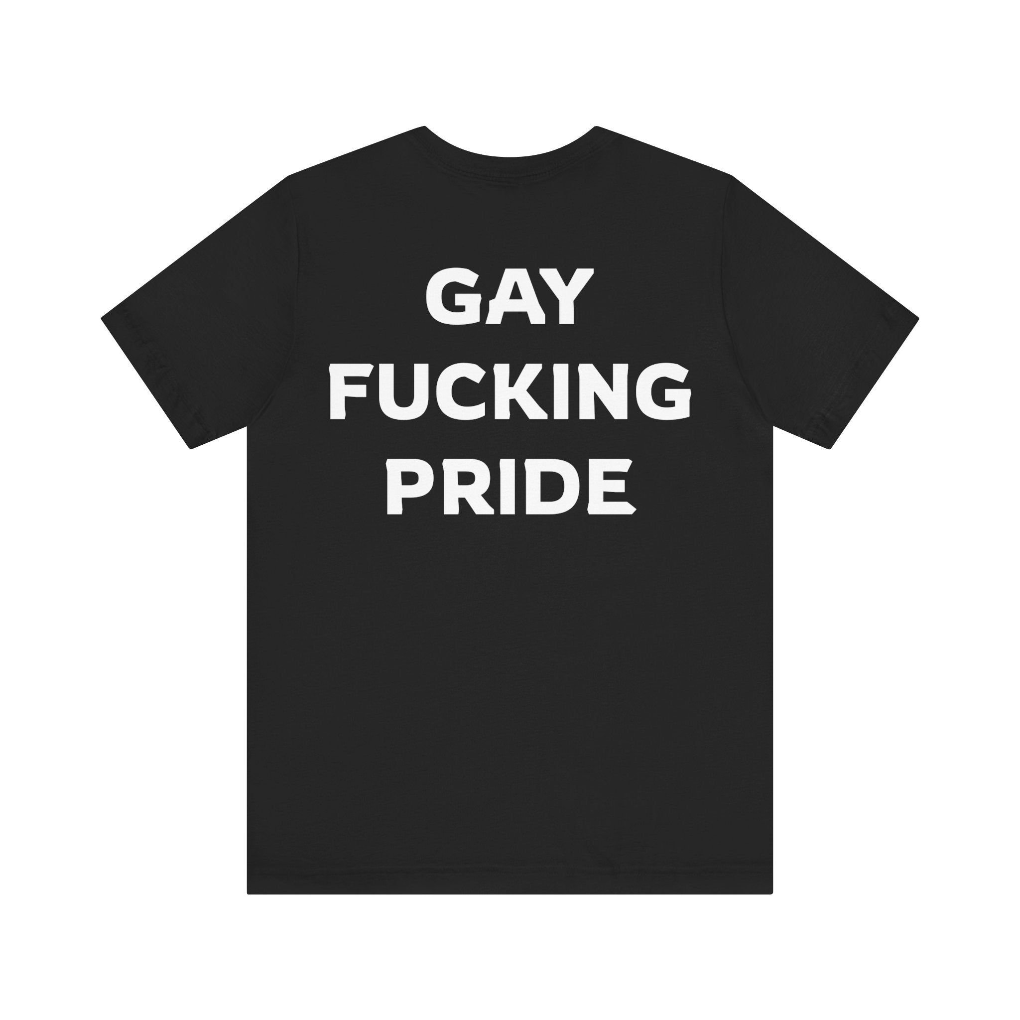 GAY FUCKING PRIDE Unisex Jersey Short Sleeve Tee