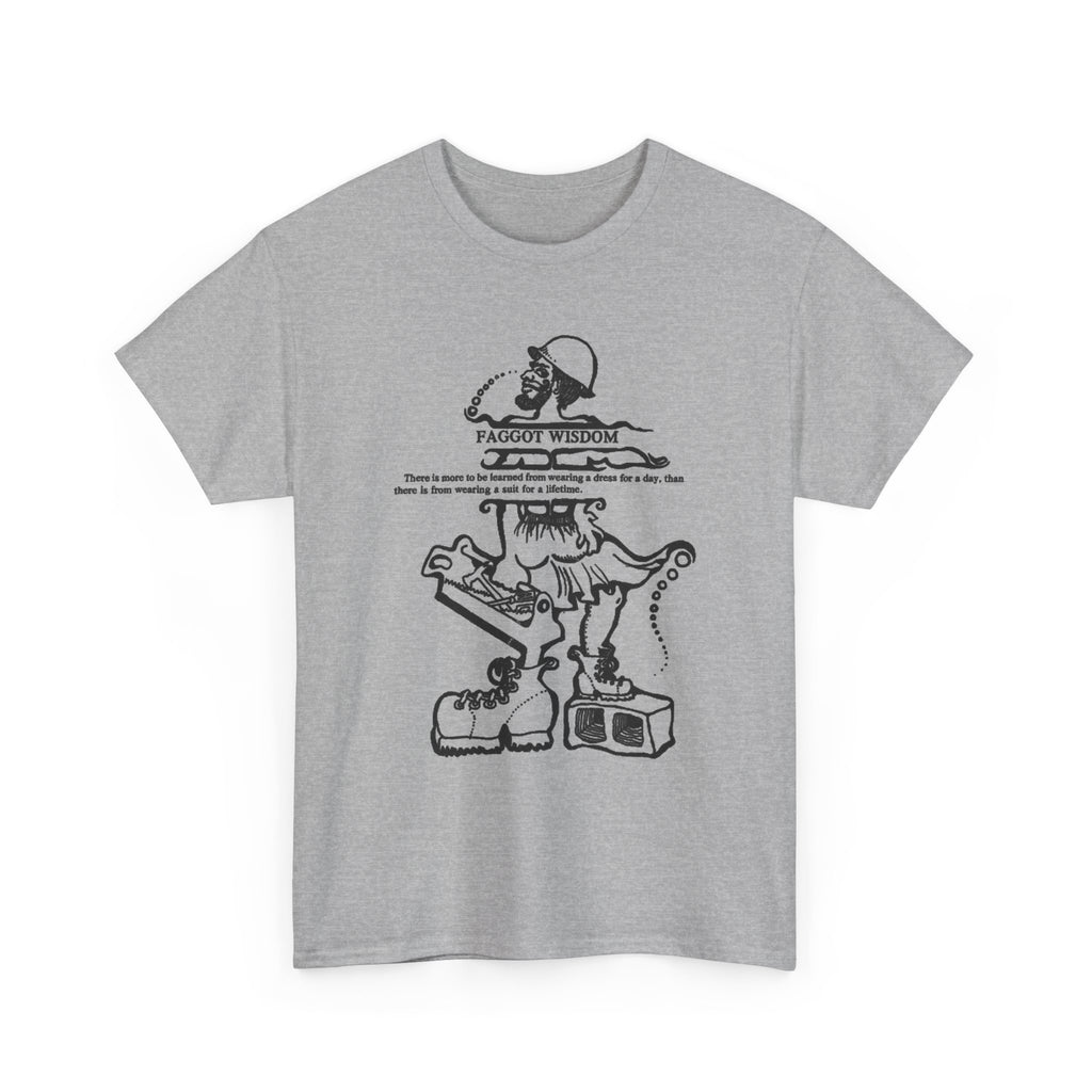 Fabulous Classic Revolutionary "Faggot Wisdom" Pro Drag Queen Unisex Heavy Cotton Tee