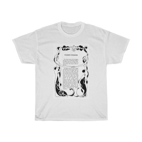 Classic Women Wisdom from Fa@@ots and their Friends Between Revolutions Unisex Heavy Cotton Tee